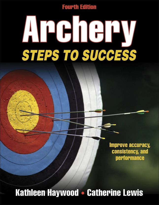 Buy ๐ Human Kinetics Paperback, Archery Steps To Success Book - 4th Edition ๐ 3 Buy ๐ Human Kinetics Paperback, Archery Steps To Success Book - 4th Edition ๐
